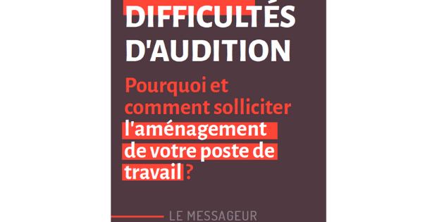 Personnes malentendantes : un dépliant pour informer sur la possibilité d’aménager son poste de travail