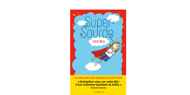 « Super-Sourde » : Une BD à mettre en avant pour expliquer la surdité sans s’apitoyer