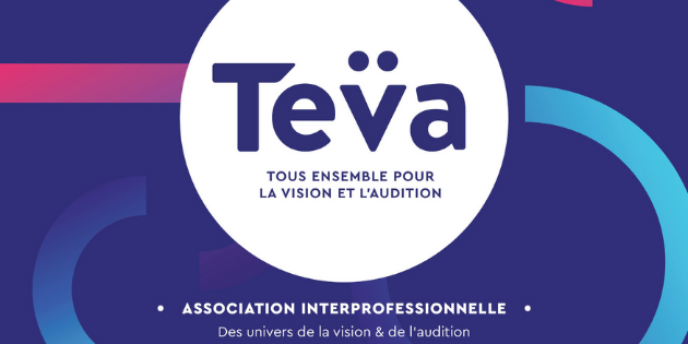 TÉVA, l’association pour favoriser les actions communes entre audioprothésistes et opticiens