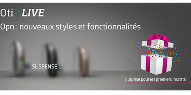 Oticon lance ses Oti-Live pour Opn